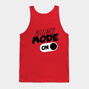 Billiard mode on Tank Top